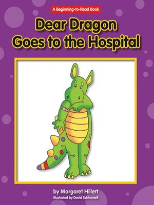 cover image of Dear Dragon Goes to the Hospital